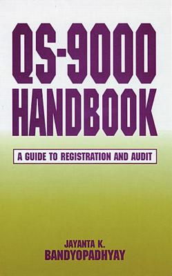 Qs-9000 Handbook: A Guide to Registration and Audit (St Lucie) Cover Image