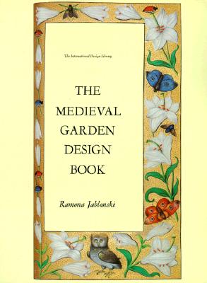 Medieval Garden Design (International Design Library) Cover Image