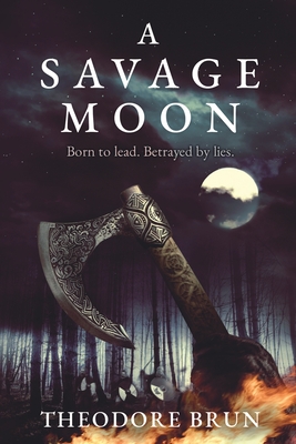 A Savage Moon (The Wanderer Chronicles #4)