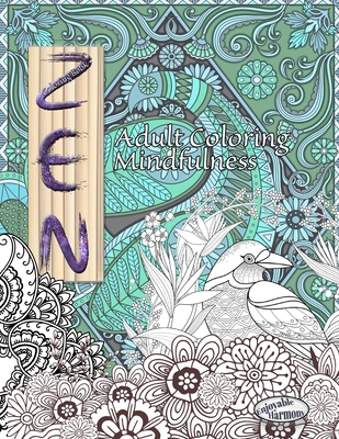 ZEN Coloring Book. Adult Coloring Mindfulness: Enjoy mindful coloring with  this zen coloring book for adults (Paperback)