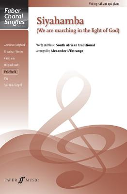 Siyahamba: Sab, Choral Octavo (Faber Choral Singles) Cover Image