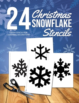 Christmas Snowflake Stencils: 24 Paper Stencils for Winter Decorations Cover Image