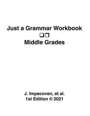 Just a Grammar Workbook - Middle Grades Cover Image