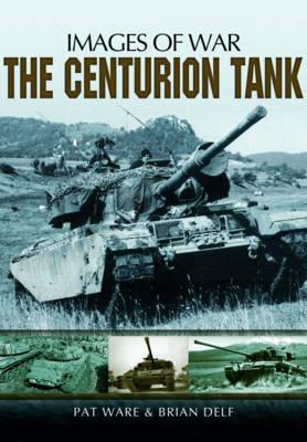 The Centurion Tank (Images of War) Cover Image