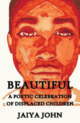 Beautiful: A Poetic Celebration of Displaced Children Cover Image