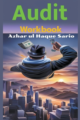 Audit: Workbook By Azhar Ul Haque Sario Cover Image