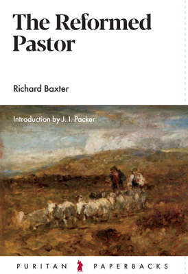 Reformed Pastor (Puritan Paperbacks)