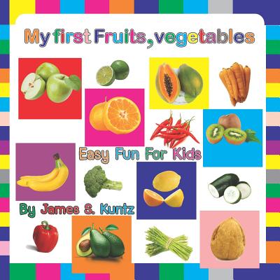 My first Fruits, Vegetables: Big Picture Big Words (Preschool Prep Activity Learning #1)