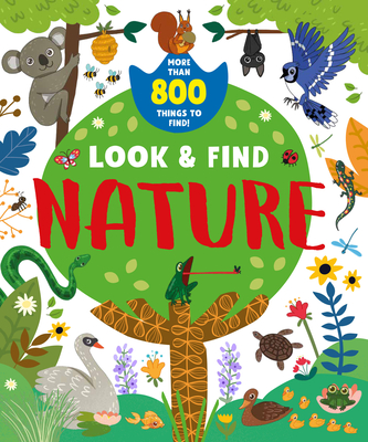 Nature: More Than 800 Things to Find! (Look & Find) By Anastasia Druzhininskaya (Illustrator), Clever Publishing Cover Image
