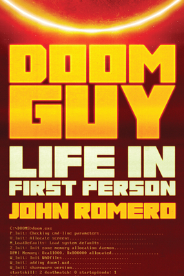 Doom Guy: Life in First Person By John Romero Cover Image