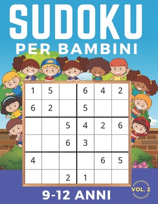 sudoku per bambini 9 anni: giochi da giocare con la famiglia, 200 griglie a  tre livelli con istruzioni e soluzioni, regalo per ragazzo e ragazza  (Paperback) 