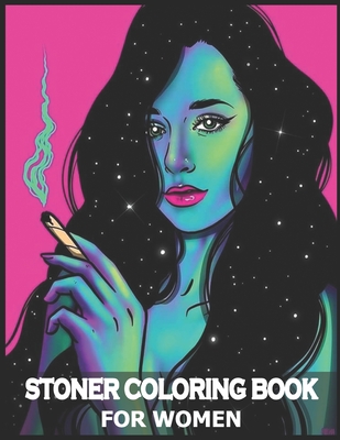 Stoner Adult Coloring Book: Princess Stoner Psychedelic Cannabis