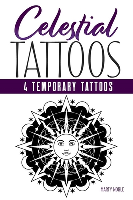 Celestial Tattoos: 4 Temporary Tattoos By Marty Noble Cover Image