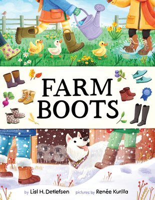 Farm Boots By Lisl H. Detlefsen, Renee Kurilla (Illustrator) Cover Image