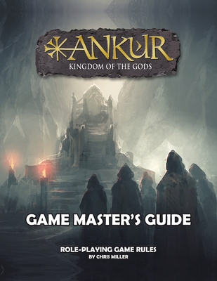 ANKUR Game Master's Guide: Game Master's Guide