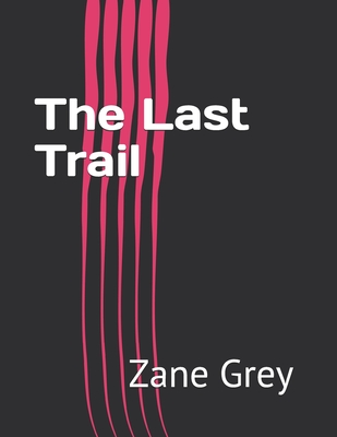 The Last Trail