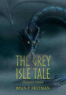 The Grey Isle Tale: Illustrated Edition