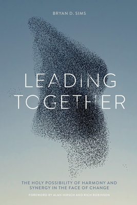 Leading Together: The Holy Possibility of Harmony and Synergy in the Face of Change Cover Image