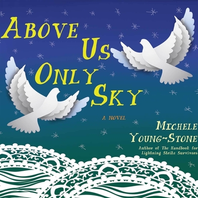 Cover for Above Us Only Sky Lib/E