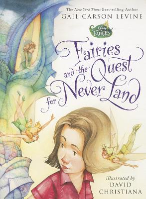 Fairies and the Quest for Never Land (A Fairy Dust Trilogy Book)
