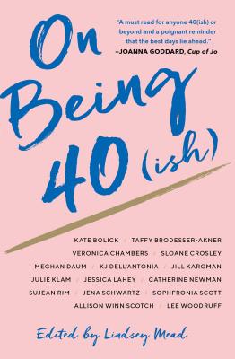 Cover for On Being 40(ish)