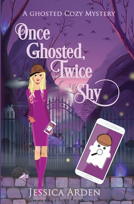 Cover for Once Ghosted, Twice Shy