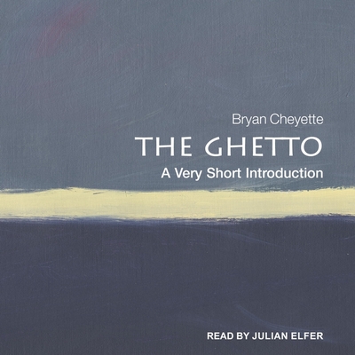 The Ghetto Lib/E: A Very Short Introduction (Very Short Introductions Series Lib/E)