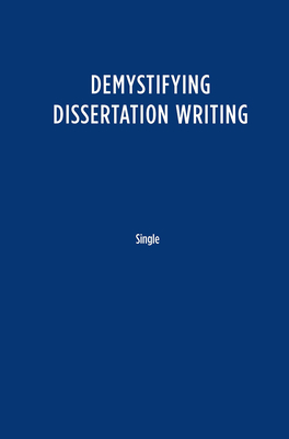 Demystifying the dissertation writing