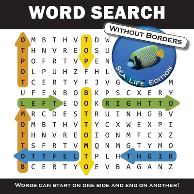 Word Search Without Borders Sea Life Edition By Matthew Baganz (Created by) Cover Image