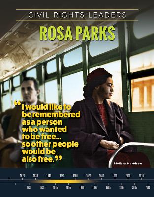 Rosa Parks (Civil Rights Leaders) By Melissa Harbison Cover Image
