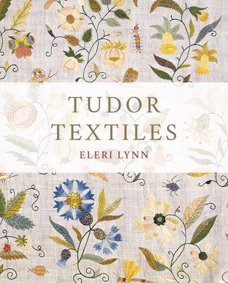 Tudor Textiles Cover Image