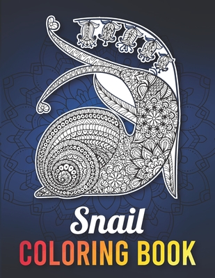 Snail Coloring Book: A Fun and Relaxing Snail Coloring Book for Adults, Snail Gifts for Snail Lovers By Riaz Publications Cover Image
