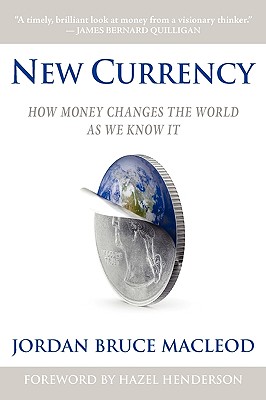 New Currency: How Money Changes the World as We Know It Cover Image