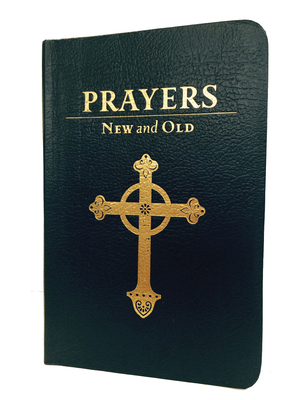 Prayers New and Old: Gift Edition By Forward Movement (Editor) Cover Image