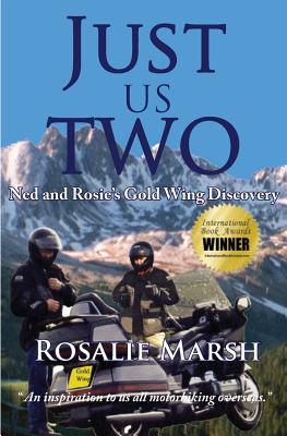 Cover for Just Us Two: Ned and Rosie's Gold Wing Discovery (Just Us Two Travel #1)