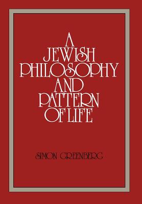 A Jewish Philosophy and Pattern of Life (Moreshet #9) By Simon Greenberg Cover Image