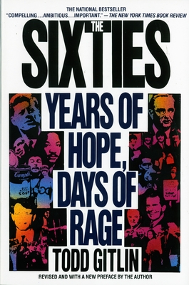 The Sixties: Years of Hope, Days of Rage By Todd Gitlin Cover Image