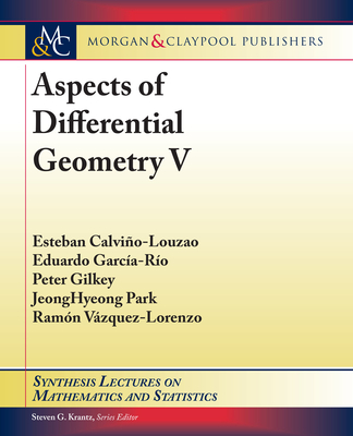Aspects of Differential Geometry V (Synthesis Lectures on