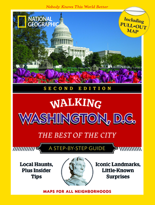 National Geographic Walking Washington, D.C., 2nd Edition (National Geographic Walking Guide) By National Geographic Cover Image