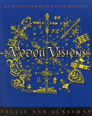 Vodou Visions: An Encounter with Divine Mystery Cover Image