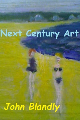 Next Century Art By John Blandly Cover Image