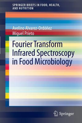 Fourier Transform Infrared Spectroscopy in Food Microbiology (Springerbriefs in Food) Cover Image