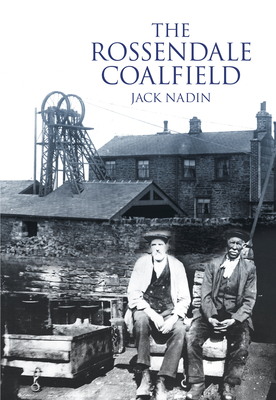 The Rossendale Coalfield Cover Image