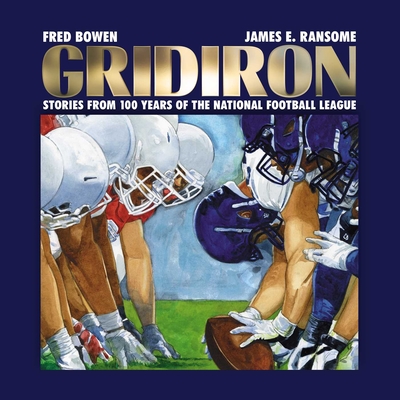 Gridiron: Stories from 100 Years of the National Football League Cover Image