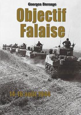 Objectif Falaise: 14-16 Août 1944 By Georges Bernage Cover Image