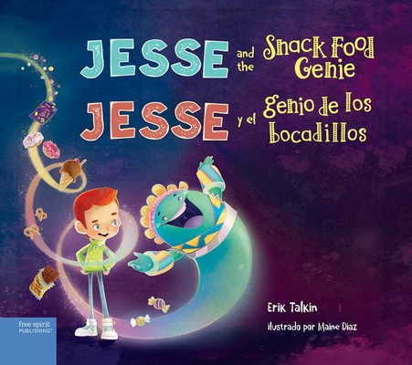 Jesse and the Snack Food Genie / Jesse y el genio de los bocadillos (Food Justice Books for Kids)