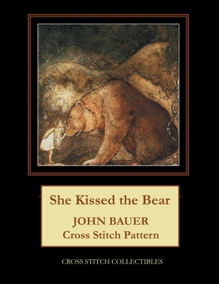Cover for She Kissed the Bear: John Bauer Cross Stitch Pattern