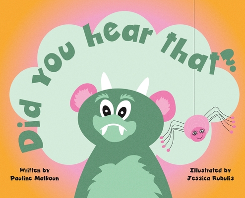 Did You Hear That? By Pauline Malkoun, Jessica Rubulis (Illustrator) Cover Image