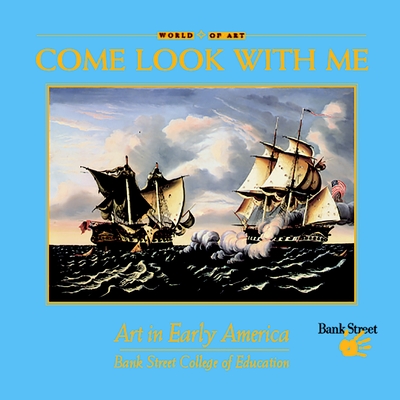 Art in Early America (Come Look With Me #8) Cover Image