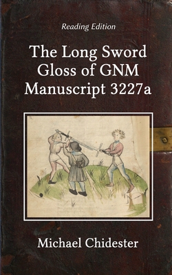 The Long Sword Gloss of GNM Manuscript 3227a Cover Image